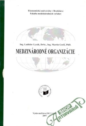 Medzinárodné organizácie - Lysák L., Grešš M.