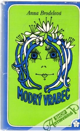 Modrý vrabec - Brodelová Anna