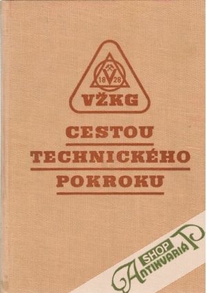 Cestou technického pokroku - Sekanina Vladimír a kolektív