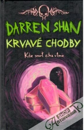 Krvavé chodby - Sága Darrena Shana 3. - Shan Darren
