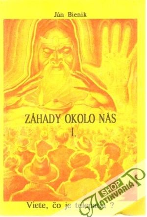 Záhady okolo nás I. - Viete, čo je telepatia? - Bienik Ján