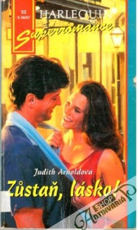 Zustaň, lásko! - Arnoldová Judith