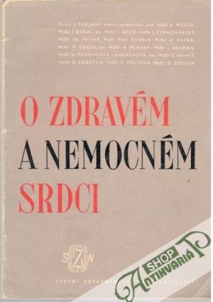 O zdravém a nemocném srdci - Kolektív autorov