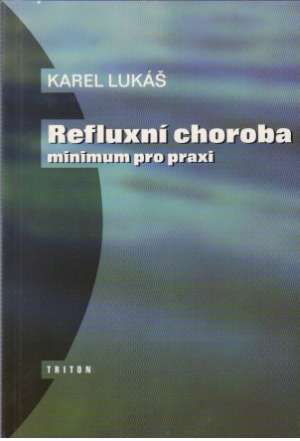 REFLEXNÍ CHOROBA - MINIMUM PRO PRAXI - Lukáš Karel