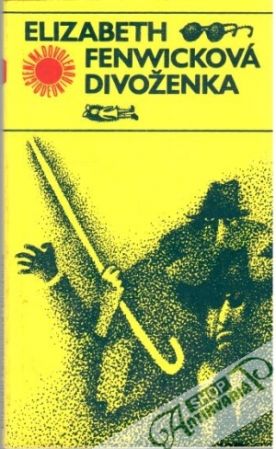 Divoženka - Fenwicková Elizabeth