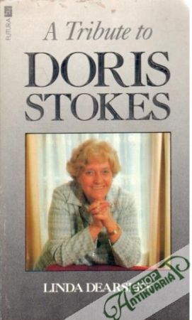A tribute to Doris Stokes - Dearsley Linda