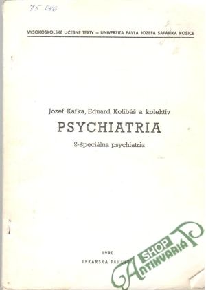 Psychiatria - Kafka Jozef, Kolibáš Eduard a kolektív