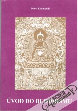 Úvod do buddhismu - Khantipálo Pchra