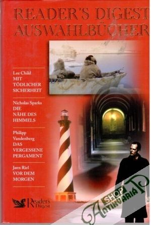 Mit todlicher Sicherheit, Die nähe des Himmels, Das vergessene Pergament, Vor dem Morgen - Child Lee, Sparks Nicholas, Vandenberg Philipp, Riel Jorn