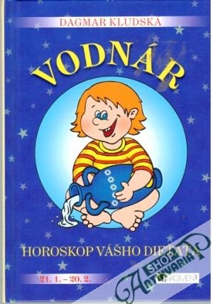 Horoskop vášho dieťaťa - vodnár - Kludská Dagmar