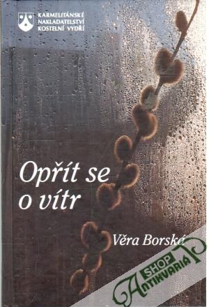 Opřít se o vítr - Borská Věra