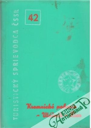 Kremnické pohorie - Vtáčnik - Žiar - Pruknerová K., Steiner A., Školna P. a kolektív