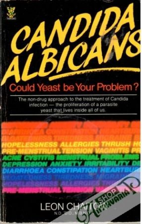 Candida albicans - could yeast be your problem? - Chaitow Leon