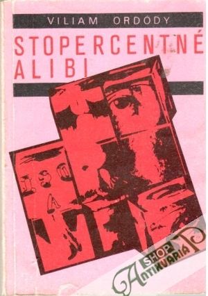 Stopercentné alibi - Ordódy Viliam