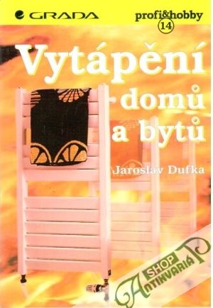 Vytápění domu a bytu - Dufka Jaroslav