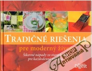 Tradičné riešenia pre moderný život - Kolektív autorov
