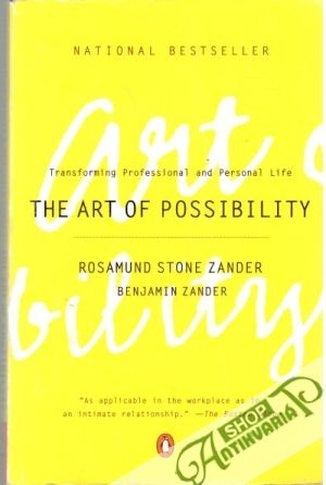 The art of possibility - Zander Rosamunde Stone, Benjamin