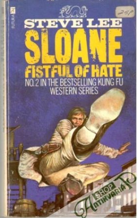 Sloane: Fistful of hate - Lee Steve