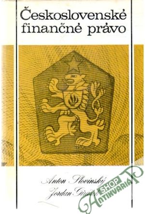 Československé finančné právo - Slovinský Anton, Girášek Jordan