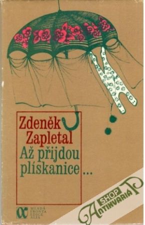 Až přijdou plískanice - Zapletal Zdeněk