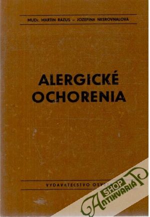 Alergické ochorenia - Rázus Martin, Nesrovnalová Jozefína