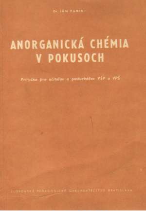 Anorganická chémia v pokusoch - Fabini Ján