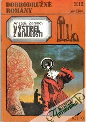 Výstrel z minulosti - Žarenov Anatolij