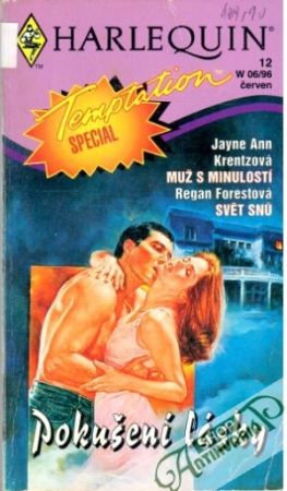 Muž s minulostí, Svět snu - Pokušení lásky - Krentzová Jayne Ann, Forestová Regan