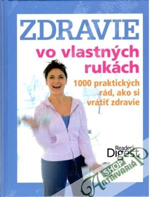 Zdravie vo vlastných rukách - Kolektív autorov