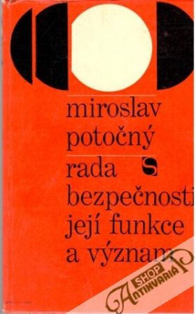 Rada bezpečnosti - její funkce a význam - Potočný Miroslav