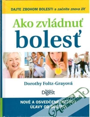 Ako zvládnuť bolesť - Foltz-Grayová Dorothy