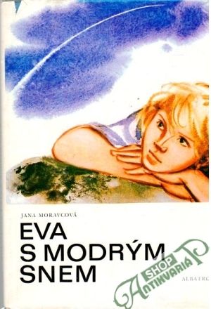 Eva s modrým snem - Moravcová Jana