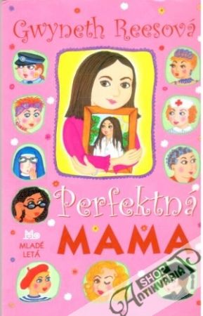 Perfektná mama - Reesová Gwyneth