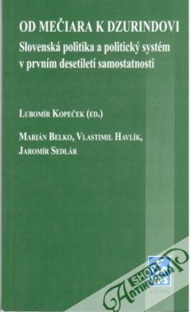 Od Mečiara k Dzurindovi - Kopeček Lubomír