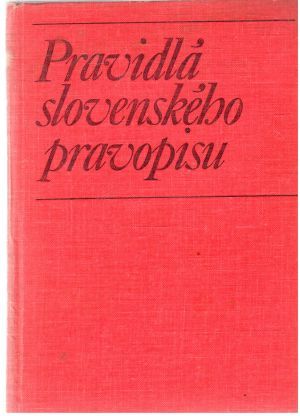 Pravidlá slovenského pravopisu - Peciar Š. a kol.