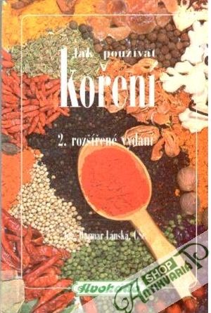 Jak poutívat koření - Lánská Dagmar