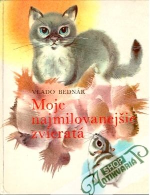Moje najmilovanejšie zvieratá - Bednár Vlado