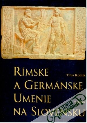 Rímske a germánske umenie na Slovensku - Kolník Títus