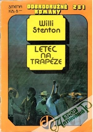Letec na trapéze - Stenton Willi