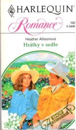Hrátky v sedle - Allisonová Heather