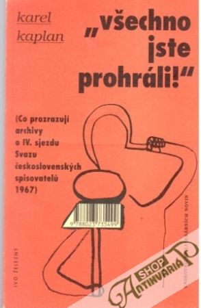 Všechno jste prohráli - Kaplan Karel