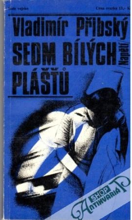 Sedm bílých plášťu - Přibský Vladimír