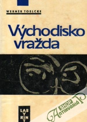 Východisko vražda - Toelcke Werner