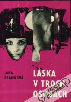 Láska v troch osobách - Šrámková Jana