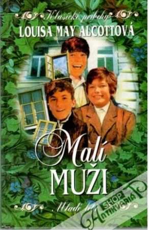 Malí muži - Alcottová Louisa May