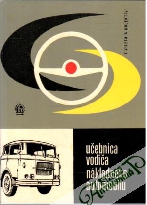 Učebnica vodiča nákladného automobilu - Vileta J. a kolektív