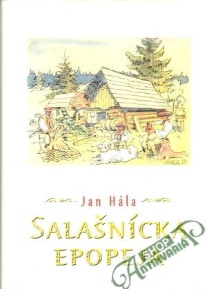 Salašnícka epopeja - Hála Jan