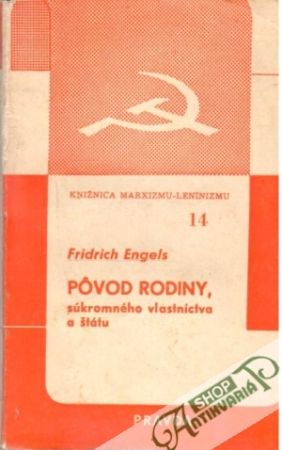 Pôvod rodiny, súkromného vlastníctva a štátu - Engels Fridrich