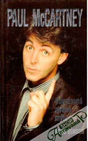 Paul McCartney - odvrácená strana mýtu - Benson Ross