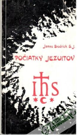 Počiatky jezuitov - Brodrick James S. J.